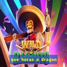 que horas o dragon fortune paga